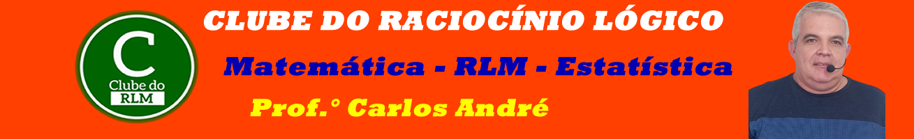 Raciocínio Lógico Matemático - RLM para Concursos Públicos